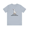Light Blue | Duck No Peace Unisex Short Sleeve T-Shirt | Orca Snork