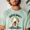 Light Blue | Guess What Chicken Butt Unisex T-Shirt | Orca Snork