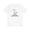 White | Duck No Peace Unisex Short Sleeve T-Shirt | Orca Snork